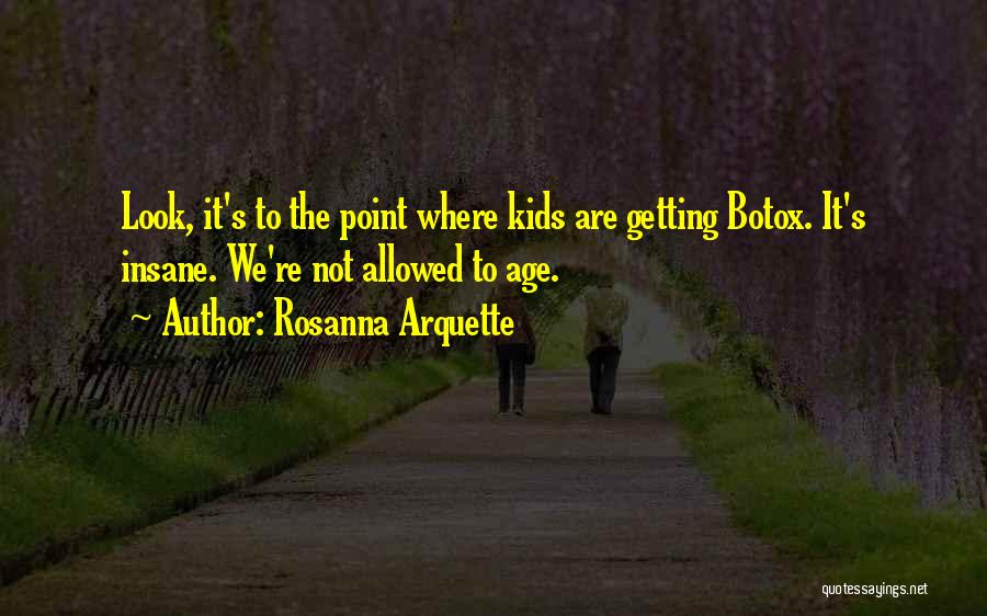 Rosanna Arquette Quotes 1916088
