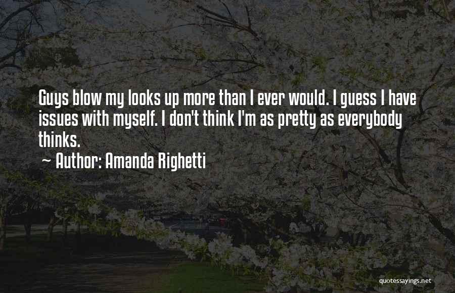 Rosanna Danna Quotes By Amanda Righetti