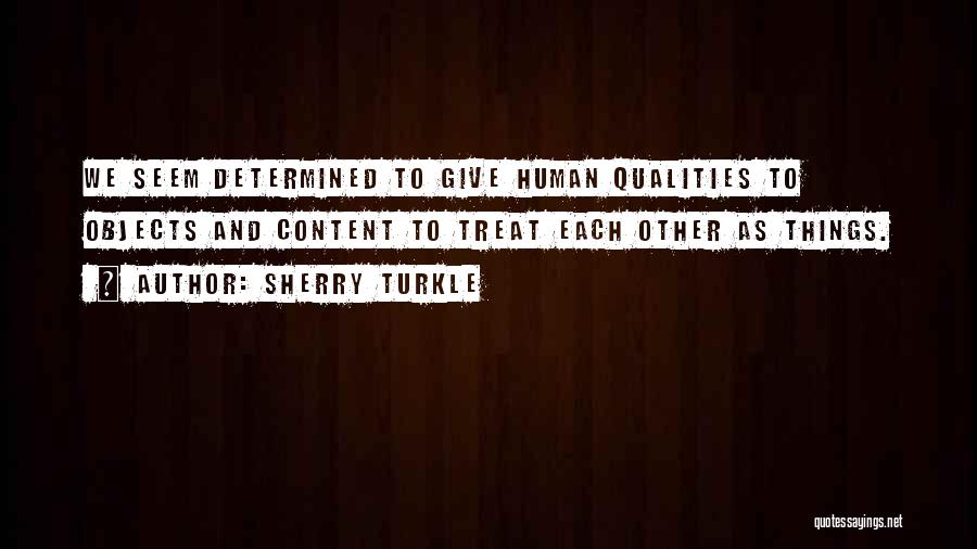 Rosanna Danna Quotes By Sherry Turkle