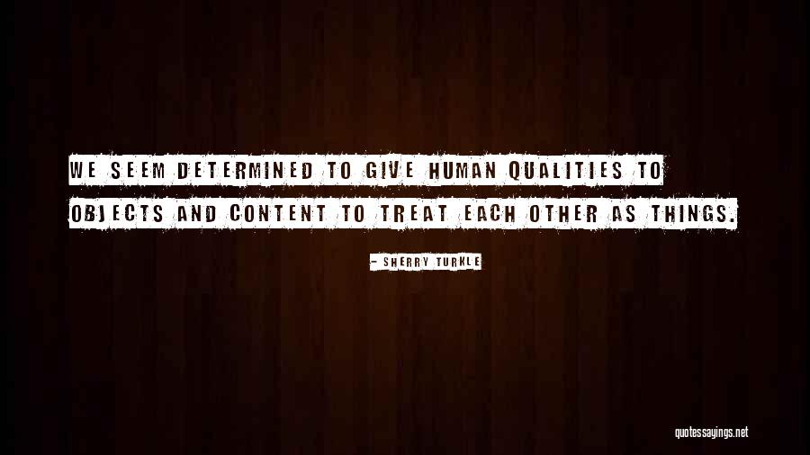 Rosanna Danna Quotes By Sherry Turkle Rosanna Danna Quotes By Sherry Turkle