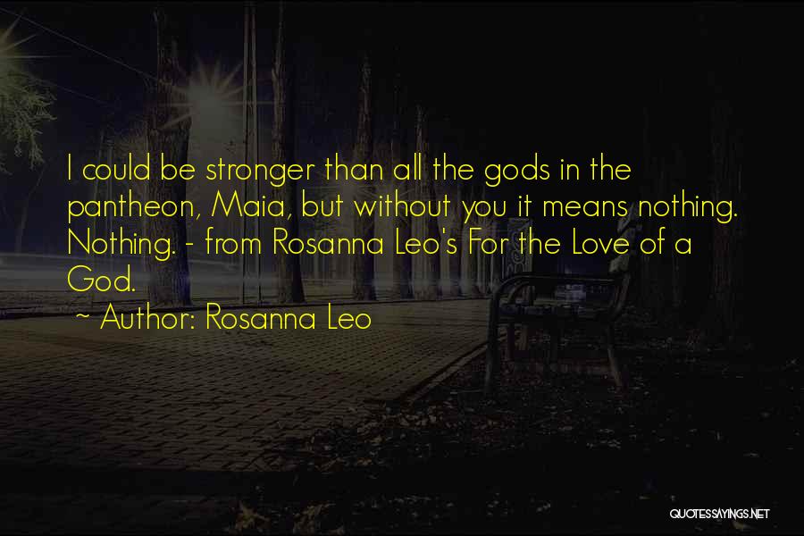 Rosanna Leo Quotes 2245020