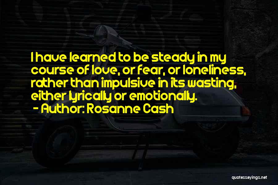 Rosanne Cash Quotes 1178790