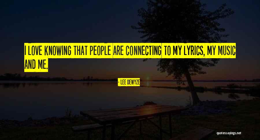 Rosanne Patricia Quotes By Lee DeWyze Rosanne Patricia Quotes By Lee DeWyze