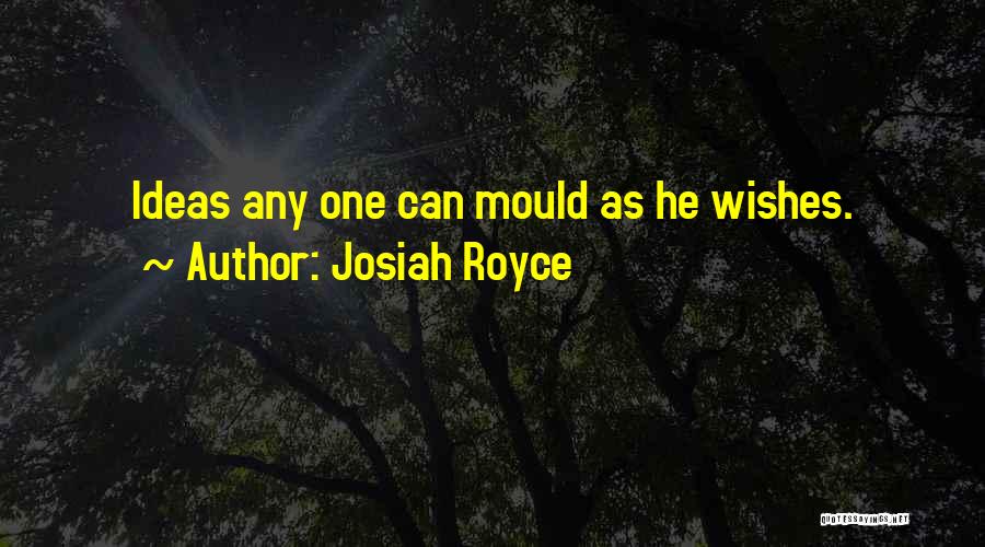 Rosanova Quotes By Josiah Royce