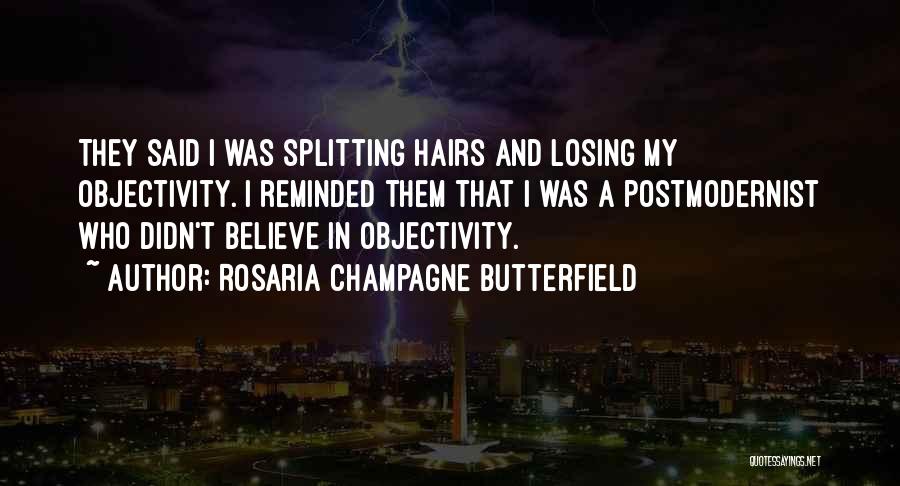 Rosaria Butterfield Quotes By Rosaria Champagne Butterfield