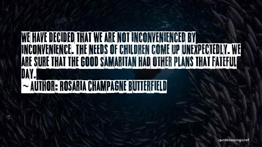 Rosaria Butterfield Quotes By Rosaria Champagne Butterfield