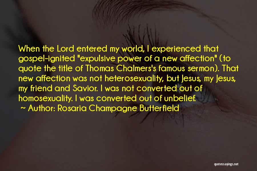 Rosaria Butterfield Quotes By Rosaria Champagne Butterfield