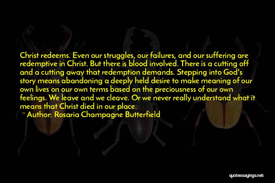 Rosaria Champagne Butterfield Quotes 1090628