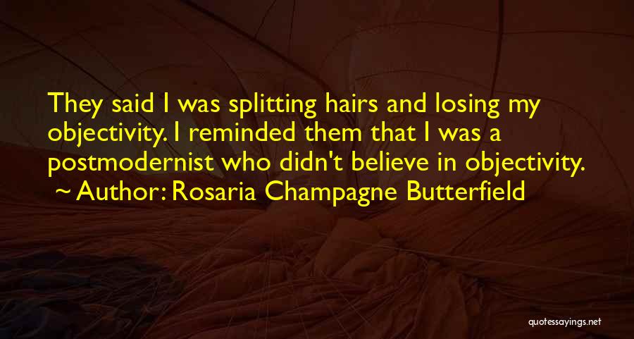 Rosaria Champagne Butterfield Quotes 117038