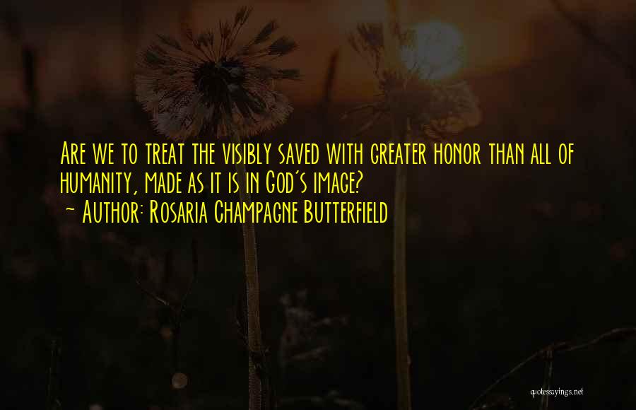 Rosaria Champagne Butterfield Quotes 1272262