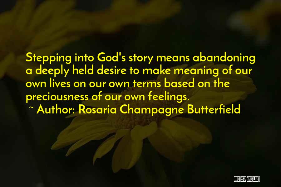 Rosaria Champagne Butterfield Quotes 129550