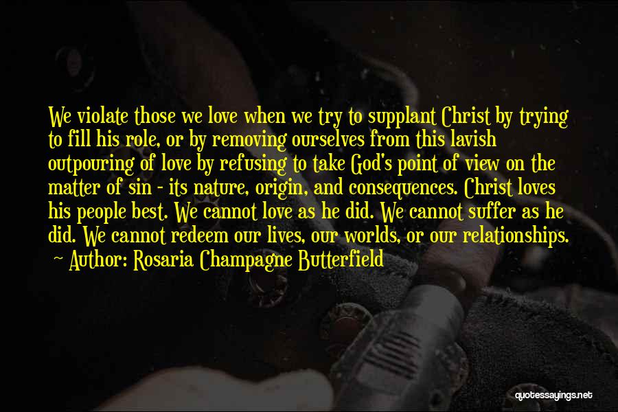 Rosaria Champagne Butterfield Quotes 1599854