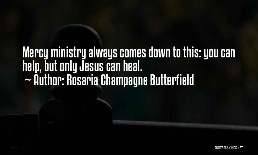 Rosaria Champagne Butterfield Quotes 1669473