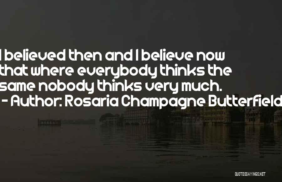 Rosaria Champagne Butterfield Quotes 1716301