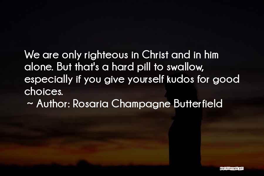 Rosaria Champagne Butterfield Quotes 1753189