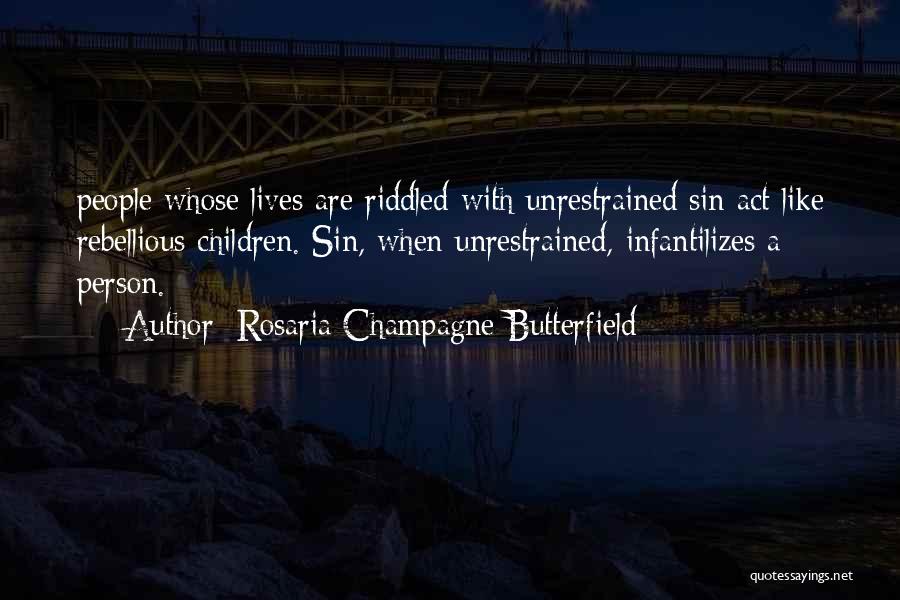 Rosaria Champagne Butterfield Quotes 1878305