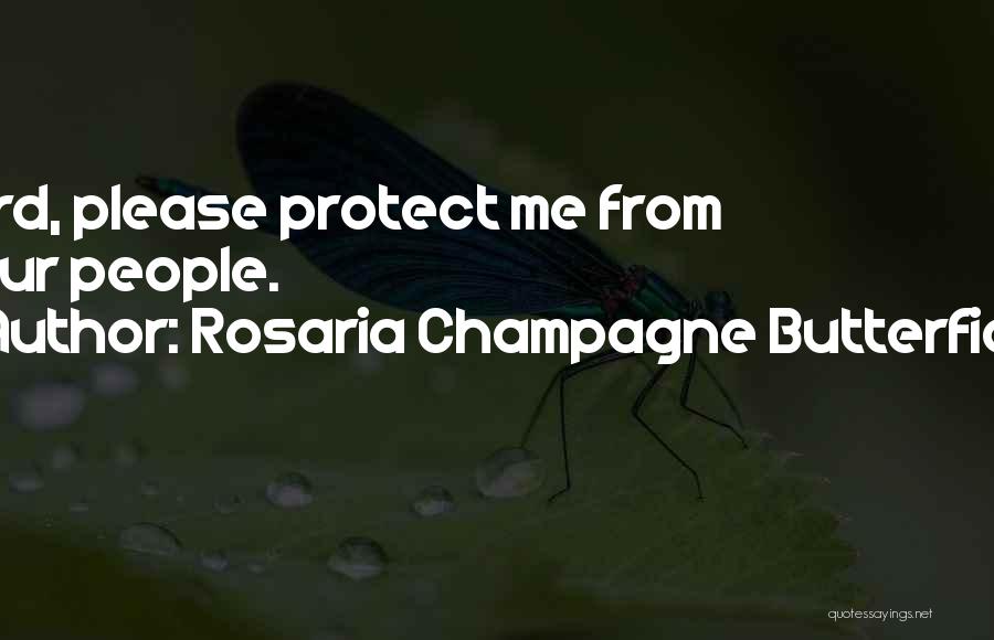 Rosaria Champagne Butterfield Quotes 1887663