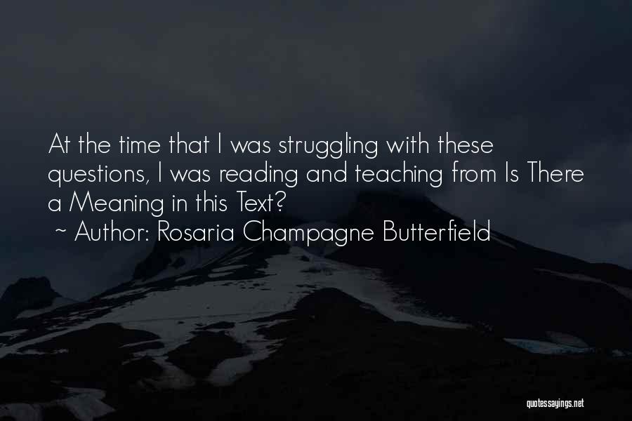 Rosaria Champagne Butterfield Quotes 190763