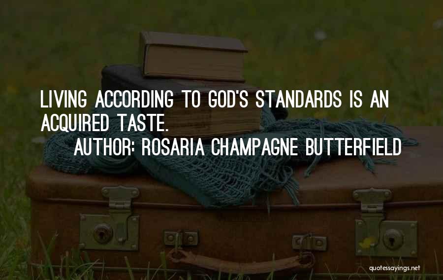 Rosaria Champagne Butterfield Quotes 2224637