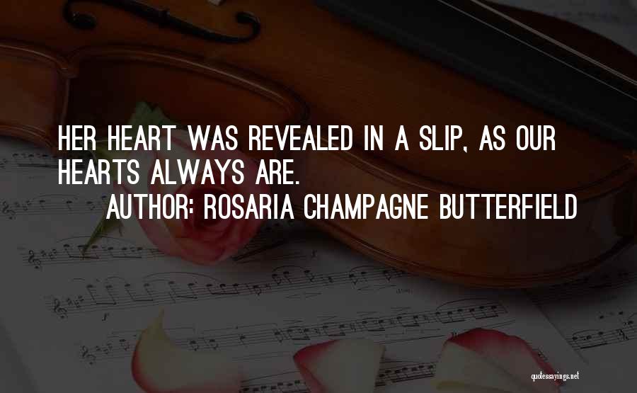 Rosaria Champagne Butterfield Quotes 2240589