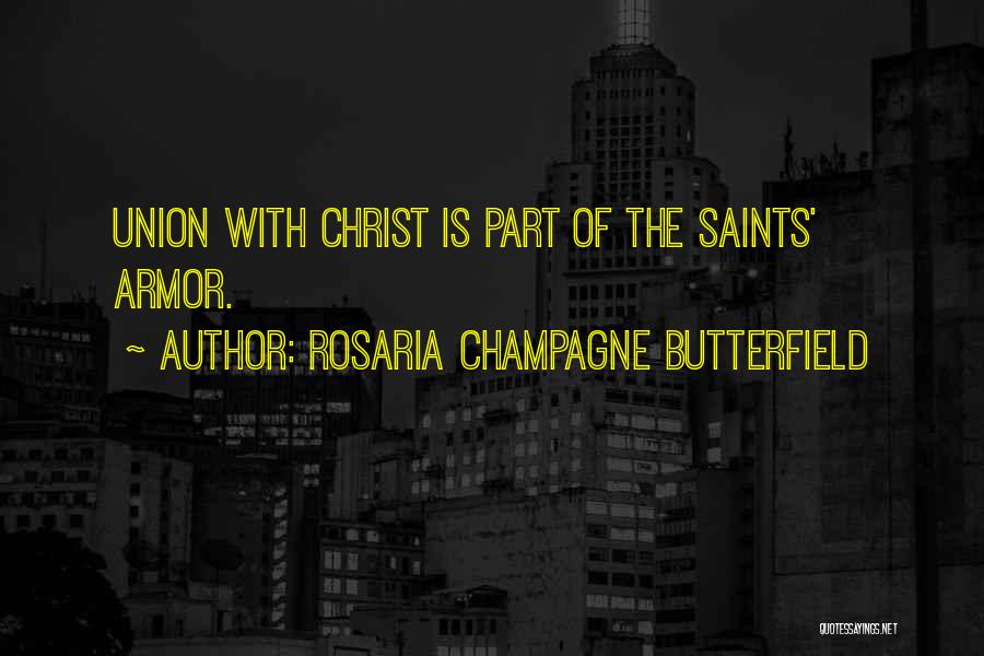 Rosaria Champagne Butterfield Quotes 792870