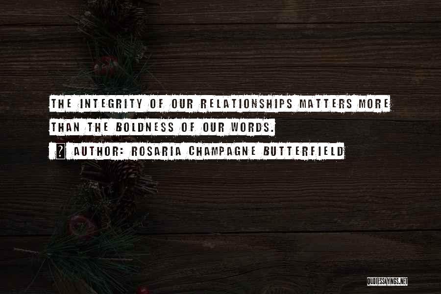 Rosaria Champagne Butterfield Quotes 993937