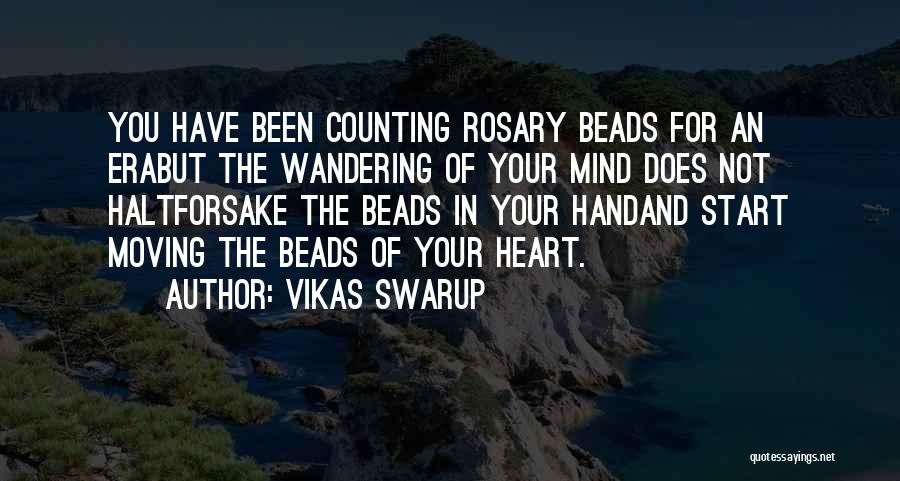 Rosary Beads Quotes By Vikas Swarup