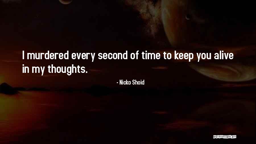 Rosasco Murder Quotes By Nicko Shoid Rosasco Murder Quotes By Nicko Shoid