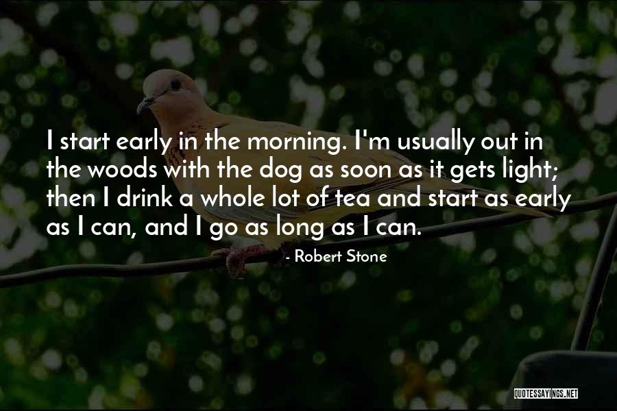 Rosauri Builders Quotes By Robert Stone Rosauri Builders Quotes By Robert Stone