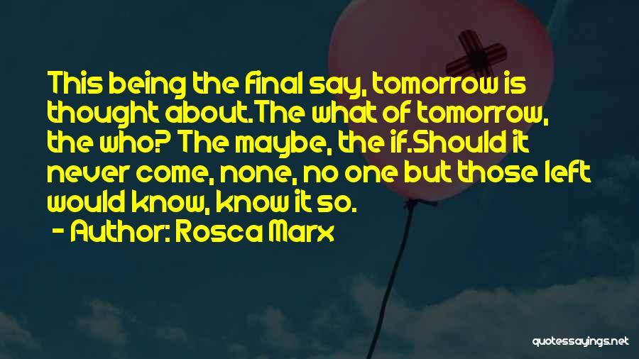 Rosca Marx Quotes 1562956