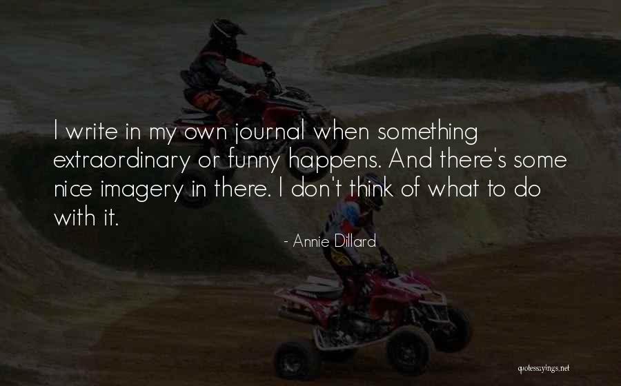 Roschachs Quotes By Annie Dillard Roschachs Quotes By Annie Dillard