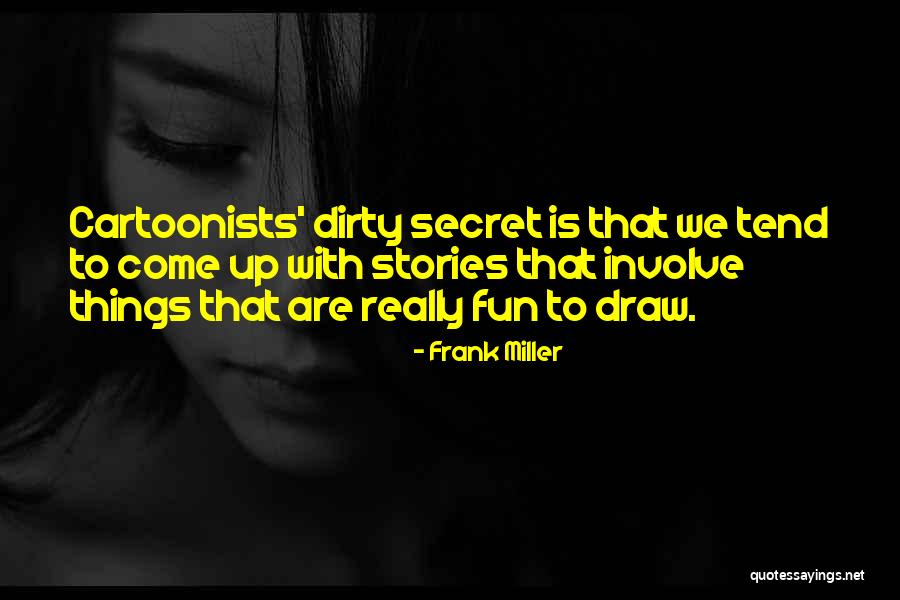 Roschbacher Quotes By Frank Miller Roschbacher Quotes By Frank Miller