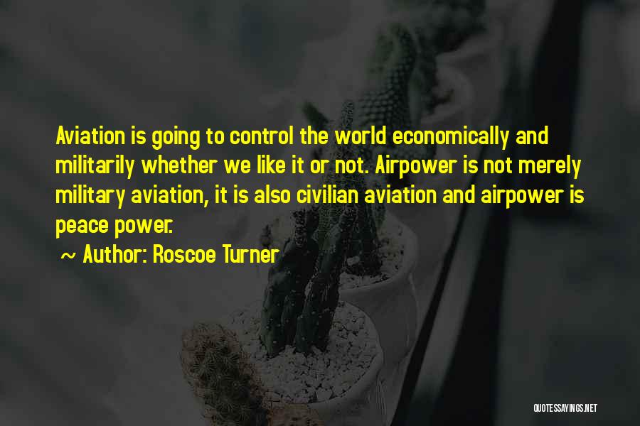 Roscoe Turner Quotes 2138673