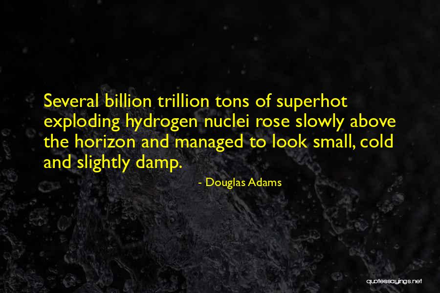 Rose Above Quotes By Douglas Adams Rose Above Quotes By Douglas Adams