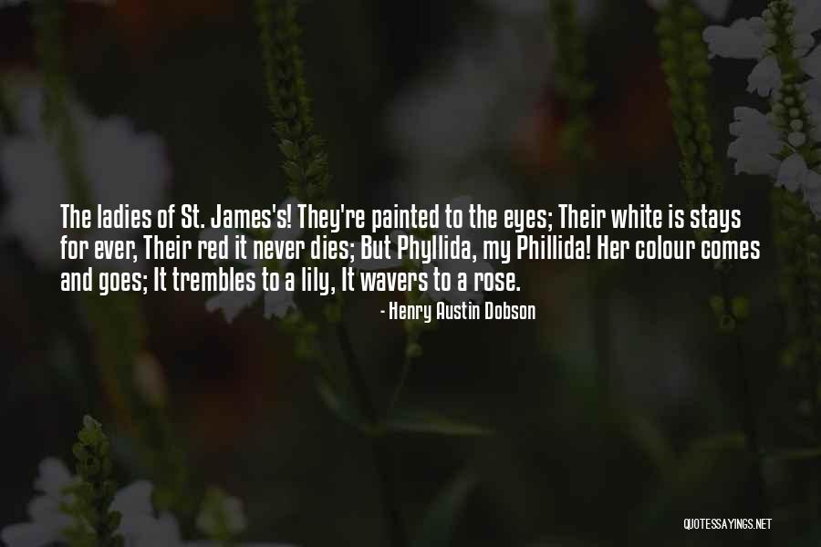 Rose And Beauty Quotes By Henry Austin Dobson Rose And Beauty Quotes By Henry Austin Dobson