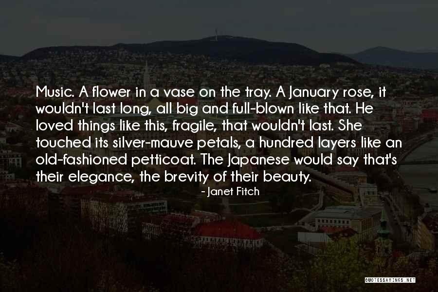 Rose And Beauty Quotes By Janet Fitch Rose And Beauty Quotes By Janet Fitch