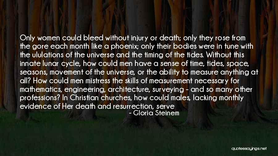 Rose And Christian Quotes By Gloria Steinem