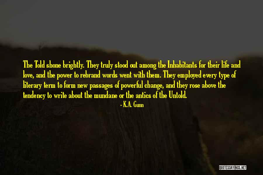 Rose And Christian Quotes By K.A. Gunn Rose And Christian Quotes By K.A. Gunn