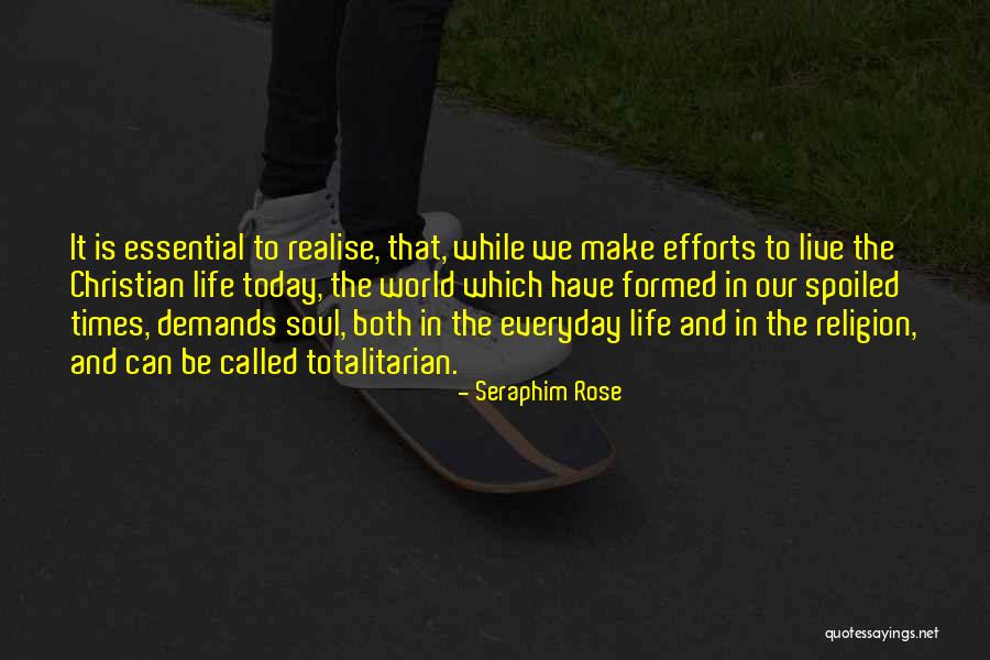 Rose And Christian Quotes By Seraphim Rose Rose And Christian Quotes By Seraphim Rose