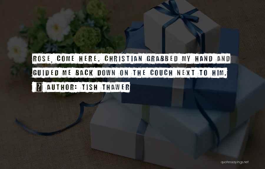 Rose And Christian Quotes By Tish Thawer