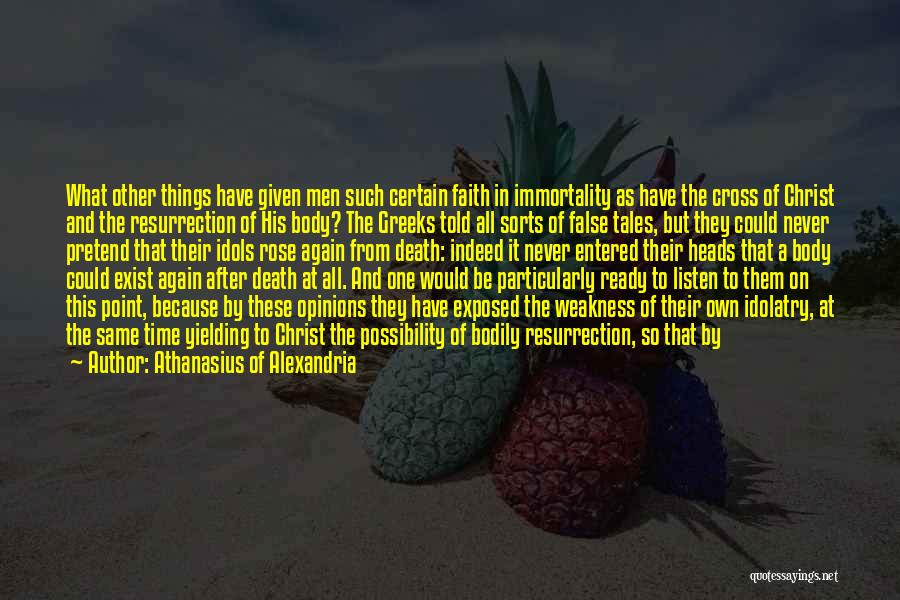 Rose And Cross Quotes By Athanasius Of Alexandria