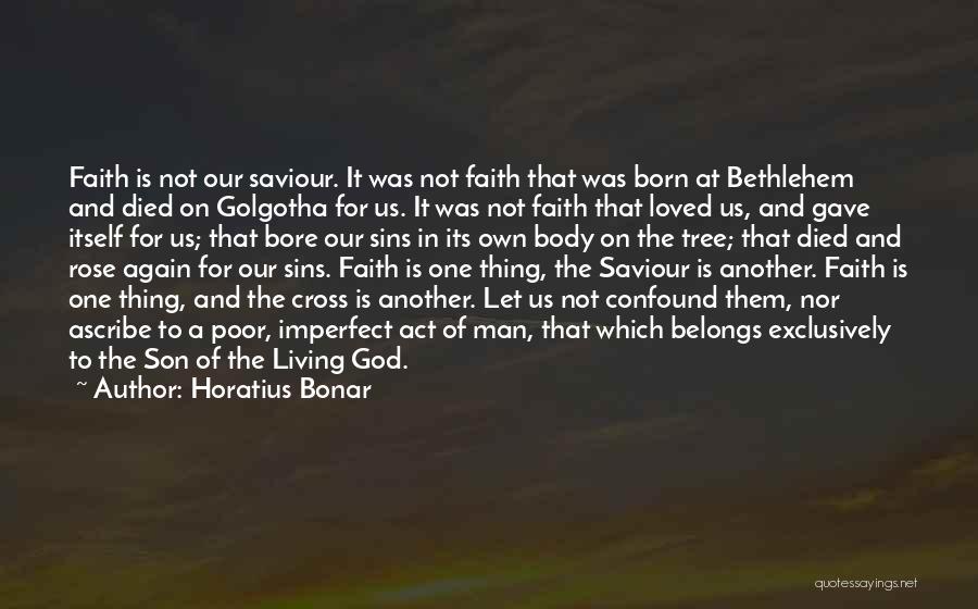 Rose And Cross Quotes By Horatius Bonar