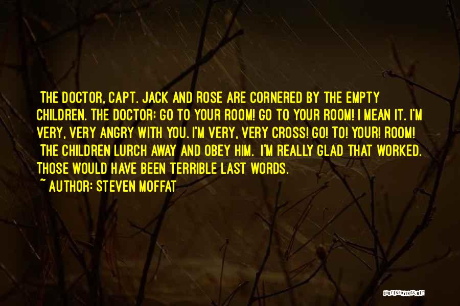 Rose And Cross Quotes By Steven Moffat