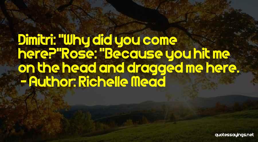 Rose And Dimitri Blood Promise Quotes By Richelle Mead