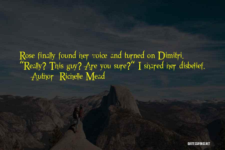 Rose And Dimitri Quotes By Richelle Mead