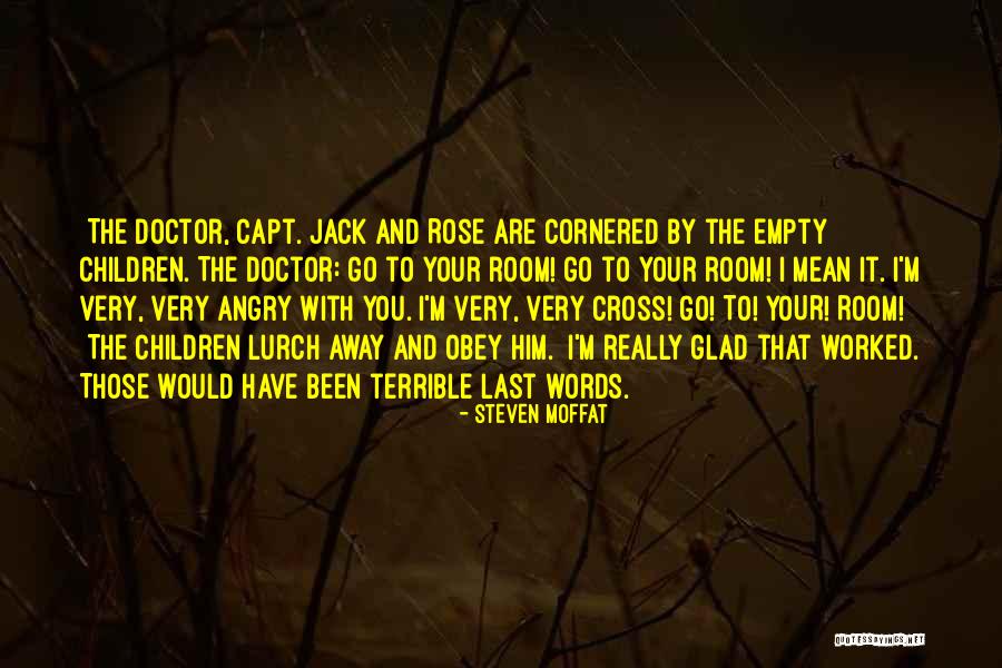 Rose And Doctor Quotes By Steven Moffat Rose And Doctor Quotes By Steven Moffat