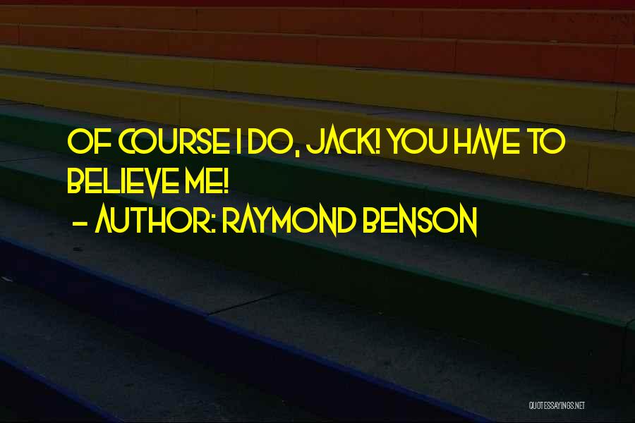 Rose And Jack Quotes By Raymond Benson