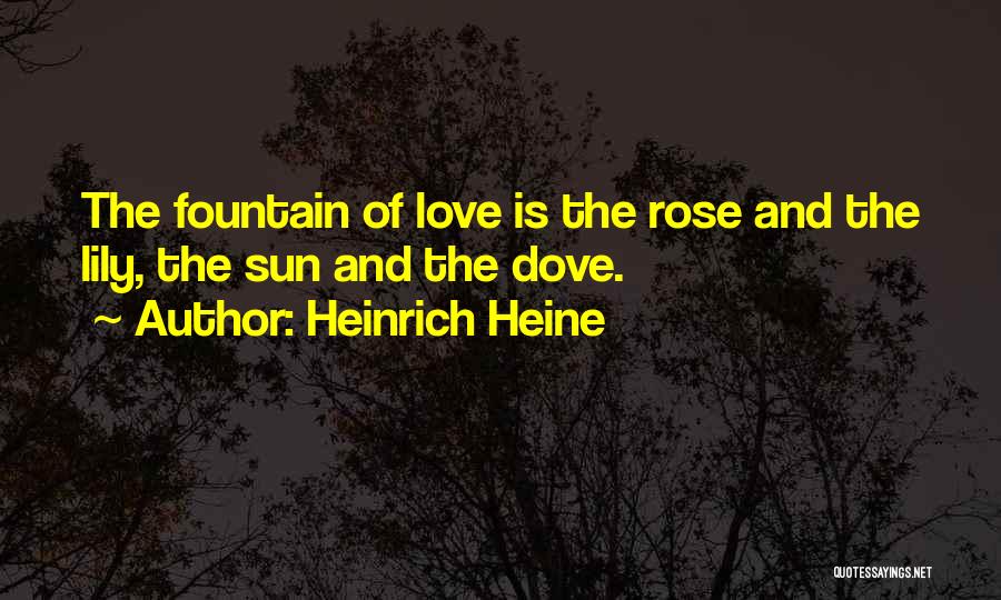 Rose And Lily Quotes By Heinrich Heine