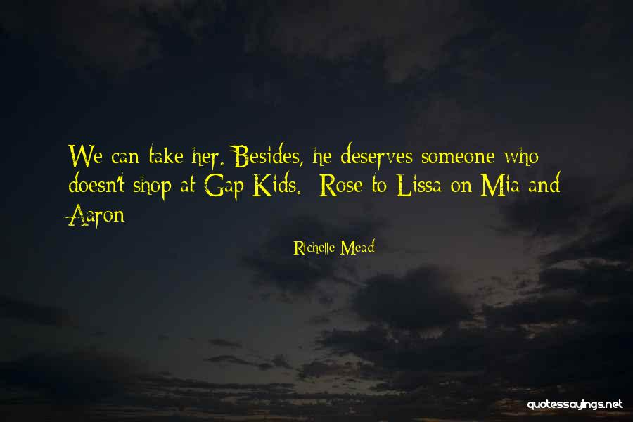 Rose And Lissa Quotes By Richelle Mead