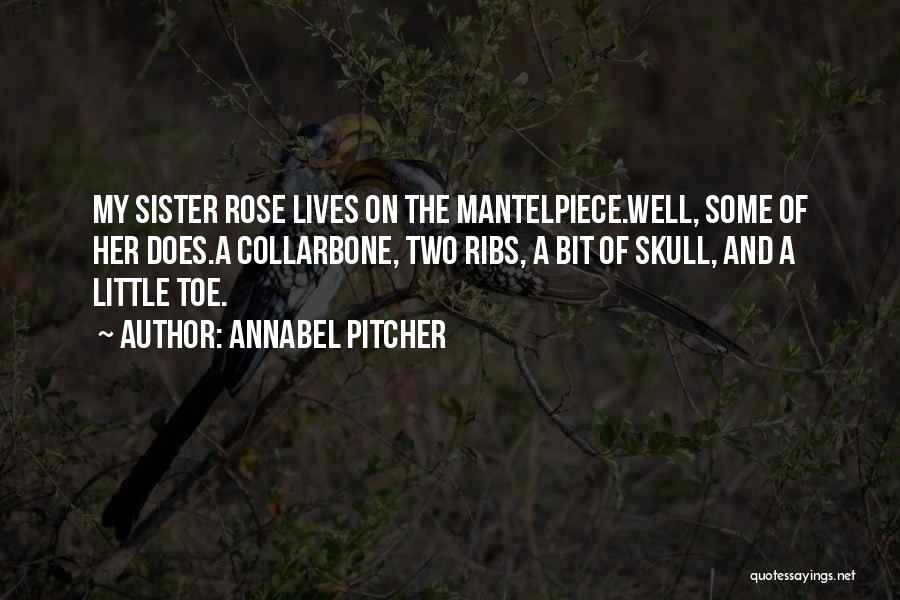 Rose And Skull Quotes By Annabel Pitcher